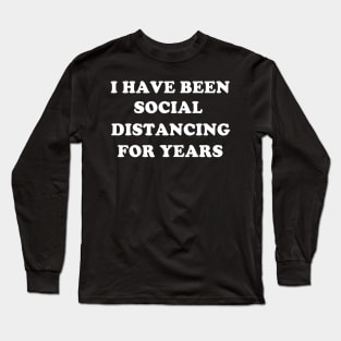 Social Distancing Introvert Long Sleeve T-Shirt